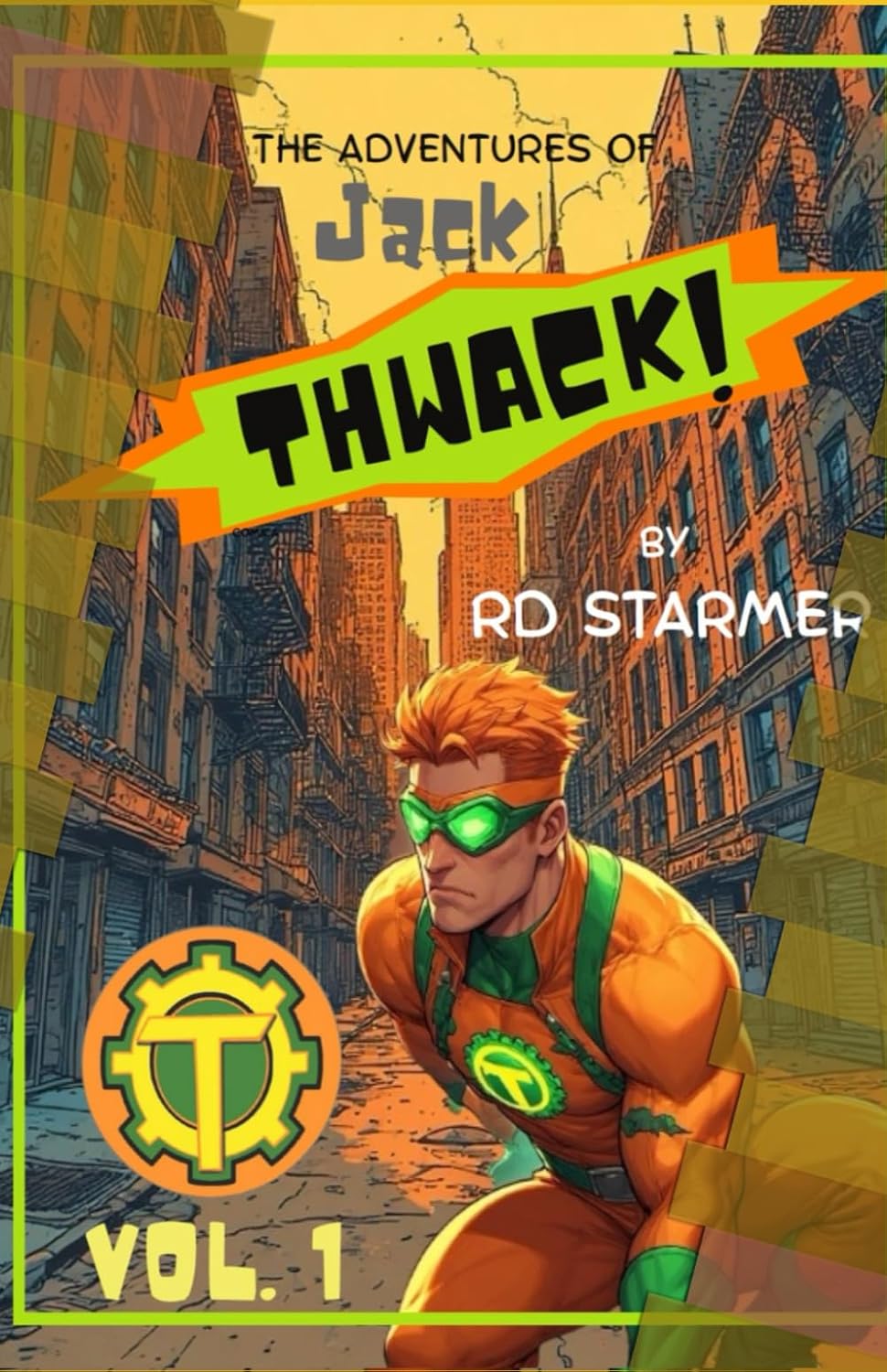 Adventures of Jack Thwack!: THWACK Volume 1 (Independently published)
Adventures of Jack Thwack!: THWACK Volume 1 (Independently published)