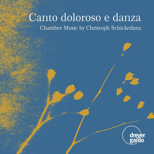 CD диск Schickedanz / Schmidt / Glassl: Canto Doloroso E Danza
CD диск Schickedanz / Schmidt / Glassl: Canto Doloroso E Danza