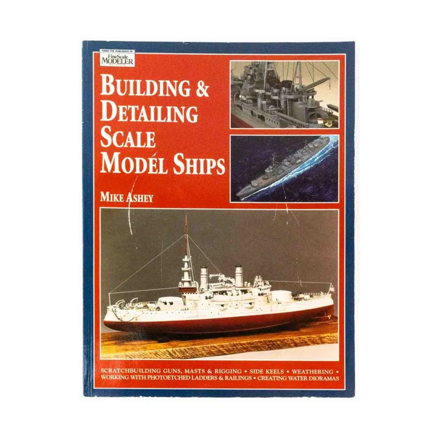 Создание и детализация масштабных моделей кораблей, Fine Scale Modeler Books - General (Kalmbach Books)
Создание и детализация масштабных моделей кораблей, Fine Scale Modeler Books - General (Kalmbach Books)