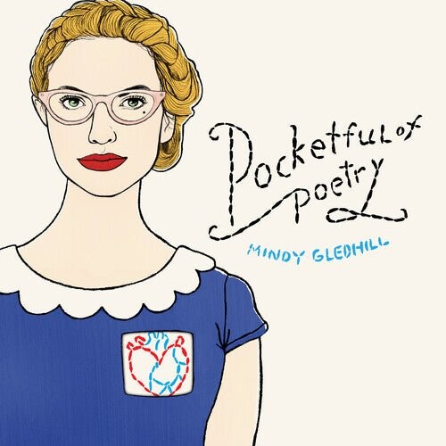Виниловая пластинка Gledhill, Mindy - Pocketful Of Poetry - Blue
Виниловая пластинка Gledhill, Mindy - Pocketful Of Poetry - Blue