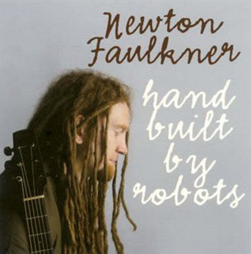 

CD диск Faulkner, Newton: Hand Built By Robots