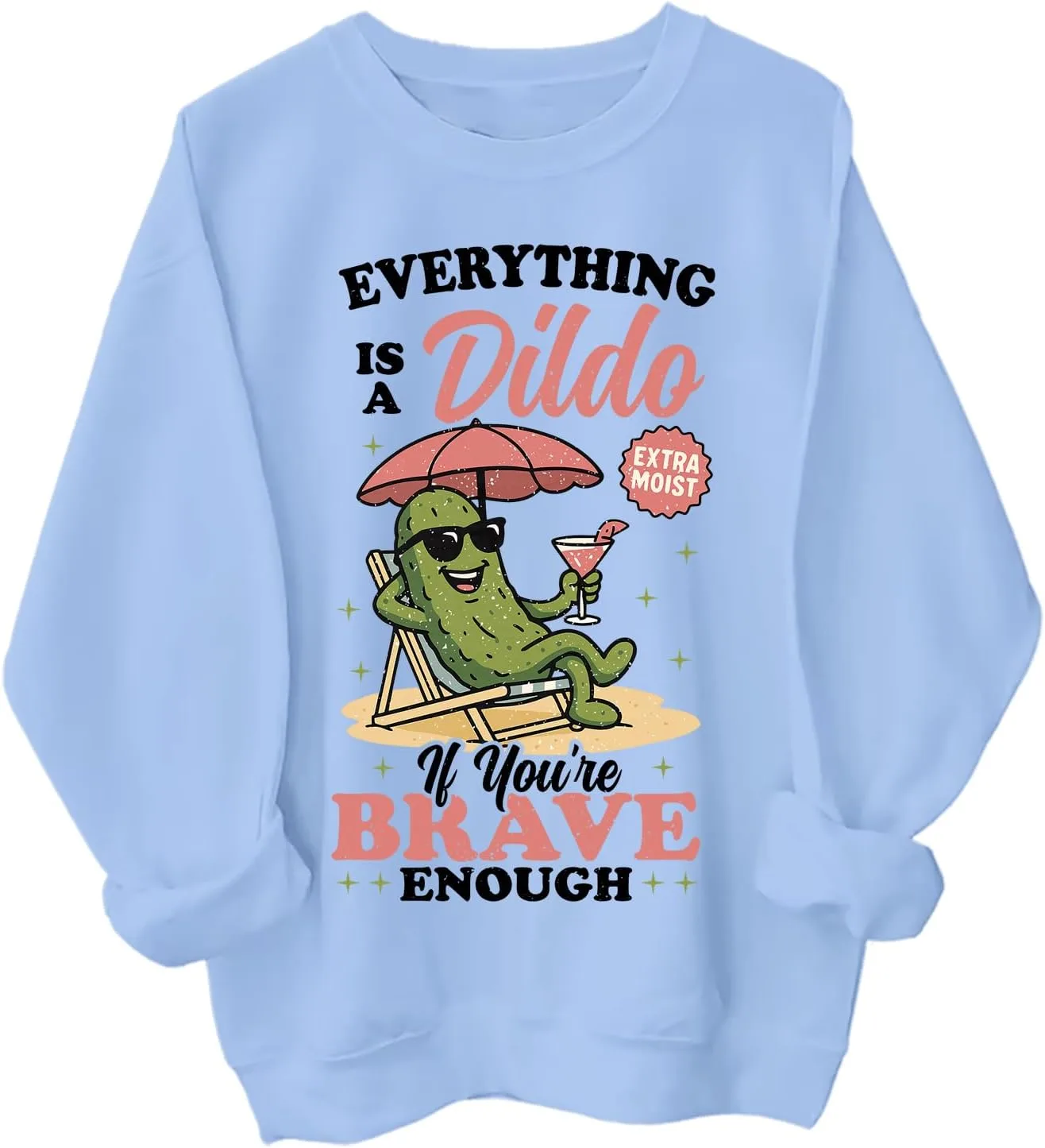 

Толстовка If You're Brave Enough Extra Moist Yuisi Doxn