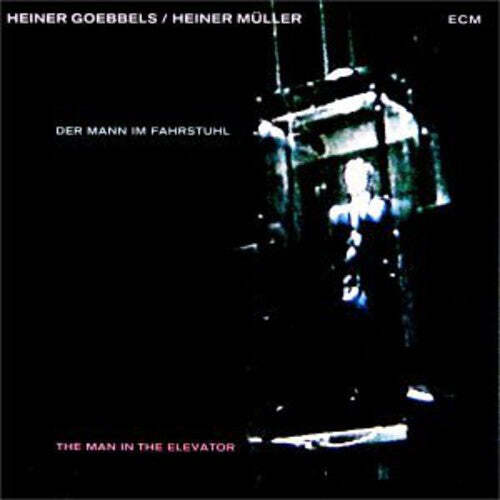 

CD диск Goebbels, Heiner / Muller, Heiner: The Man In The Elevator