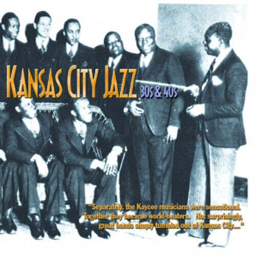 

CD диск Kansas City Jazz: 30's & 40's / Various: Kansas City Jazz: 30's and 40's