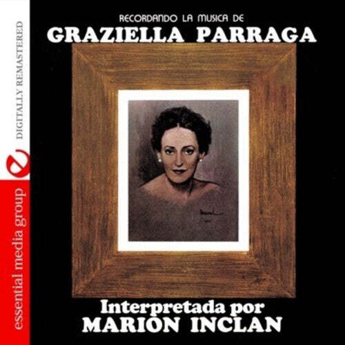 

CD диск Marion, Inclan: Recordando la Musica de Graziella Parraga