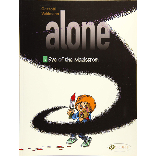 

Книга Alone Vol. 5: Eye Of The Maelstrom (Paperback)