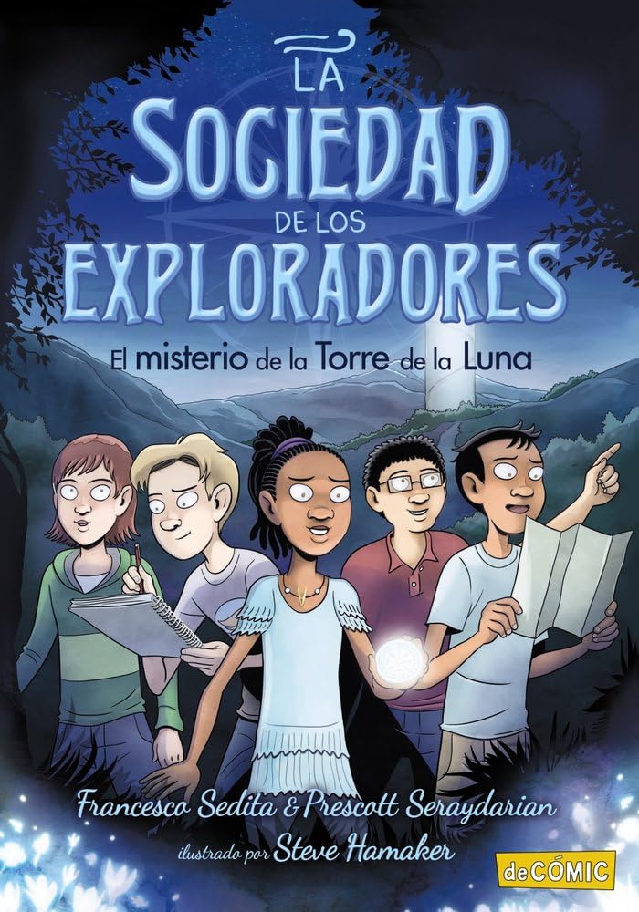 

El misterio de la Torre de la Luna: La Sociedad de los Exploradores, 1 (ANAYA INFANTIL Y JUVENIL)