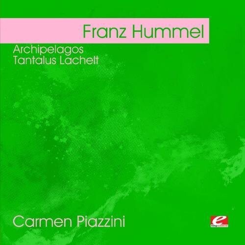 

CD диск Hummel, Franz: Hummel: Archipelagos - Tantalus Lachelt