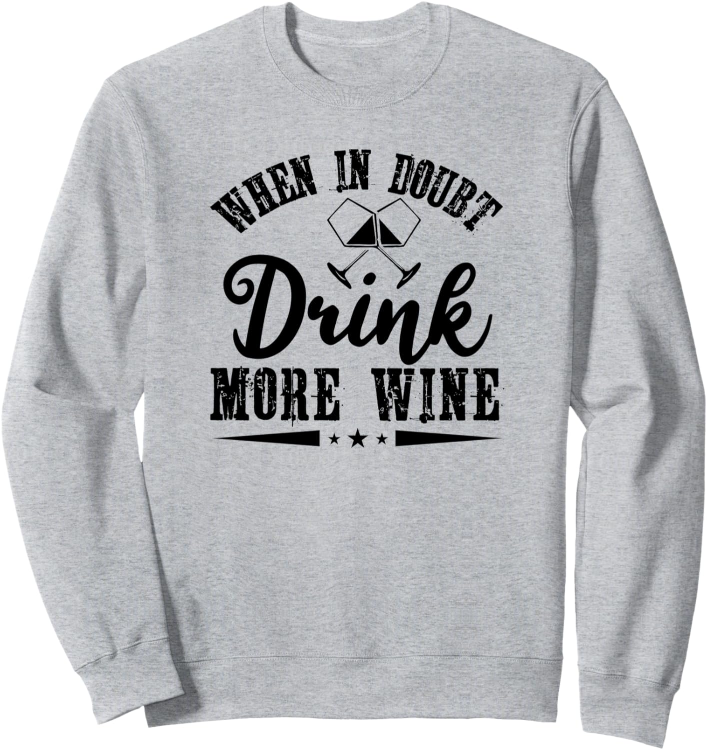 

Если сомневаетесь, пейте больше вина - забавная толстовка для любителей вина When In Doubt Drink More Wine, серый