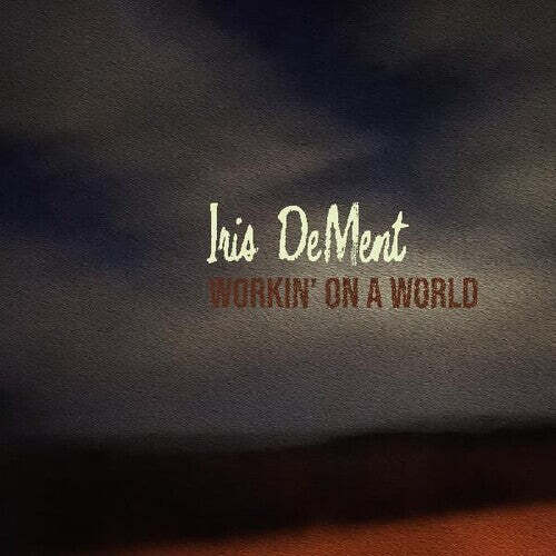 

CD диск Dement, Iris: Workin' On A World