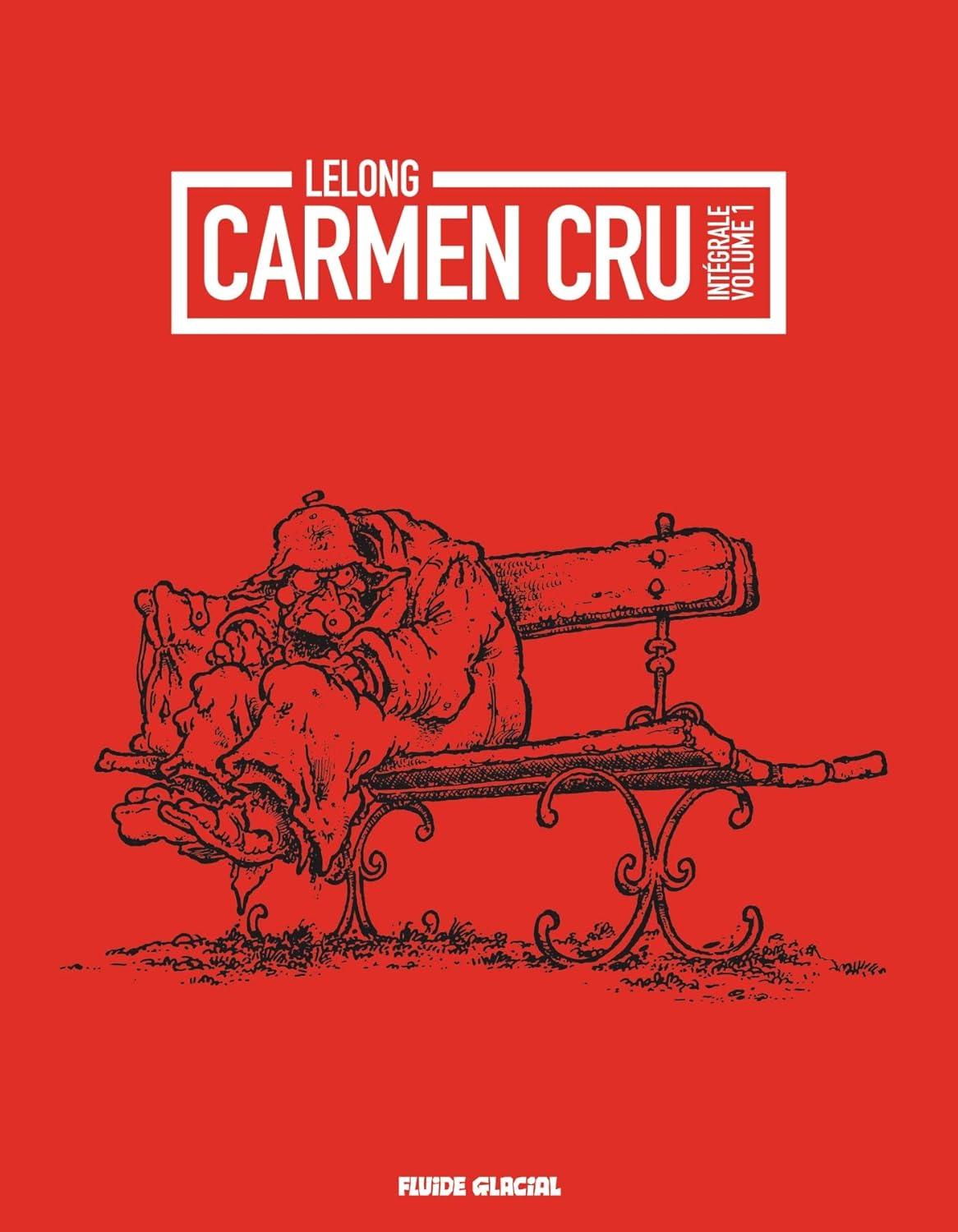 

Carmen cru - Intégrale volume 01