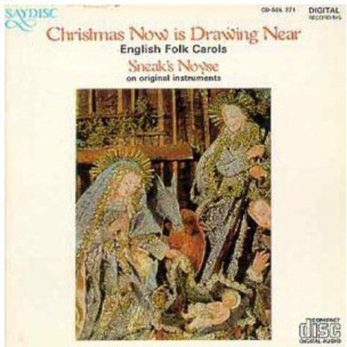 

CD диск Christmas Now Is Drawing Near: Engl Folk Carols: Christmas Now Is Drawing Near: Engl Folk Carols