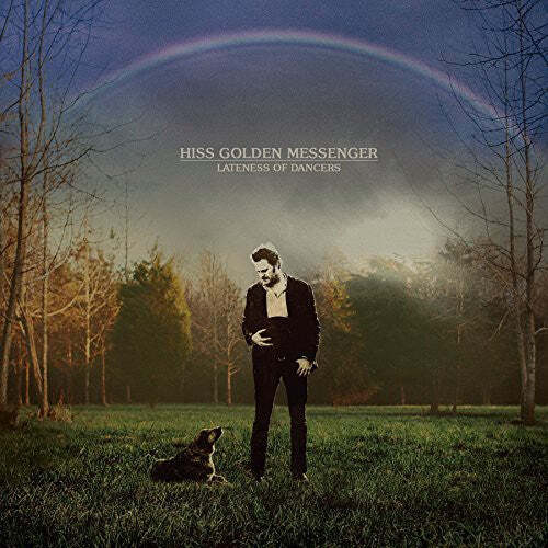 

CD диск Hiss Golden Messenger: Hiss Golden Messenger : Lateness of Dancers