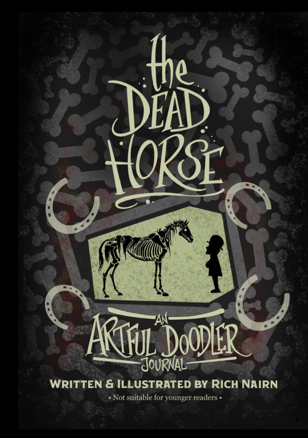 

The Dead Horse: An Artful Doodler Journal (Independently published)