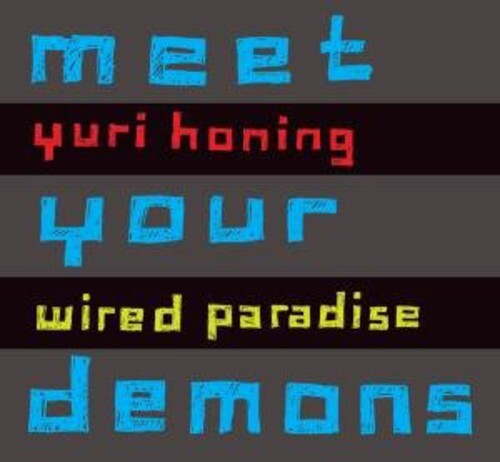

CD диск Honing, Yuri & Wired Paradise: Meet Your Demons