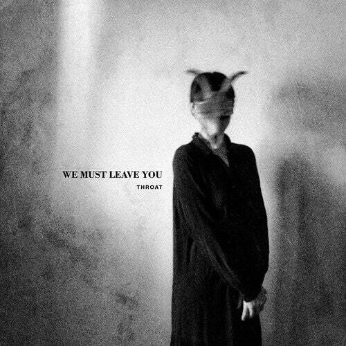 

CD диск Throat: We Must Leave You