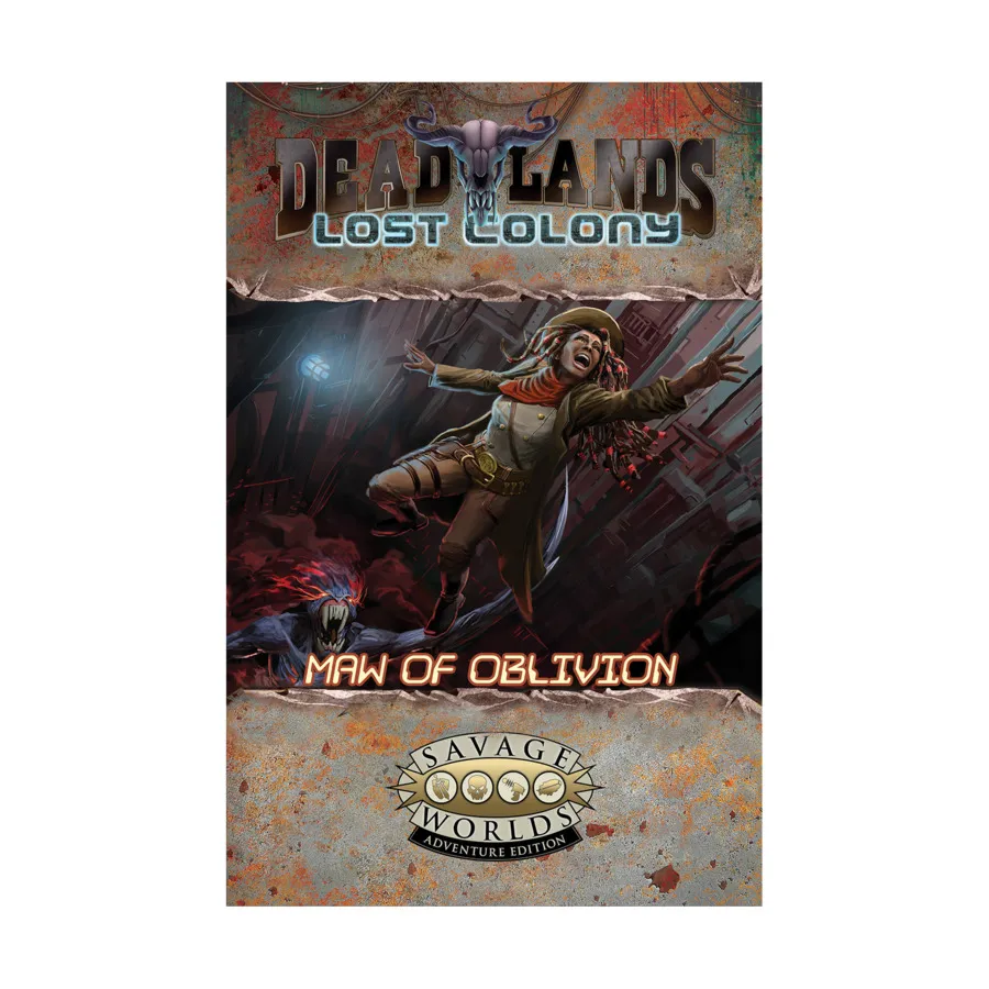 

Lost Colony - Maw of Oblivion, Deadlands Reloaded, твердый переплет