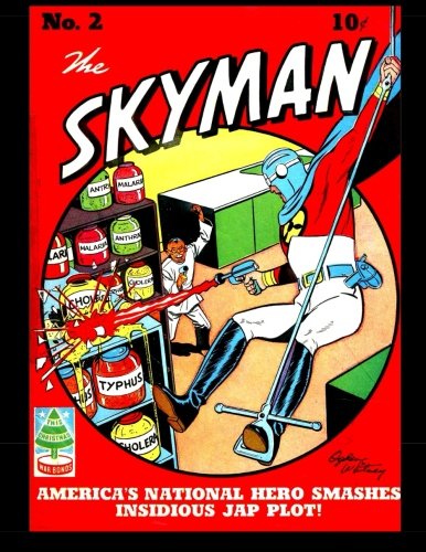 

Skyman #2: 1942 Superhero Comic (CreateSpace Independent Publishing Platform)