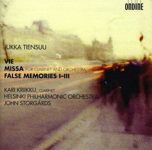 

CD диск Tiensuu / Helsinki Philharmonic Orch / Kriikku: Vie: Missa for Clarinet & Orch / False Memories