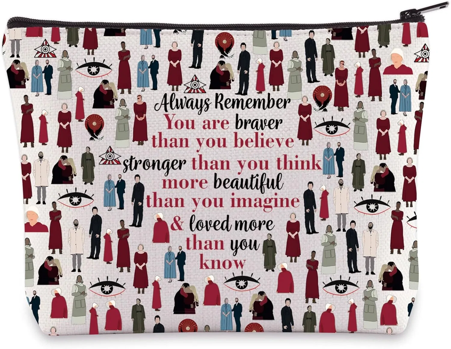 Холщовая косметичка WZMPA «Lydia & Janine & Moira Fans Gift You Are Braver Stronger Smarter Than You Think» Wzmpa, Always Handmaid