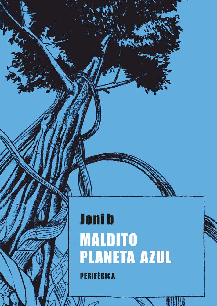 

Maldito planeta azul (Spanish Edition) (Editorial Periferica)