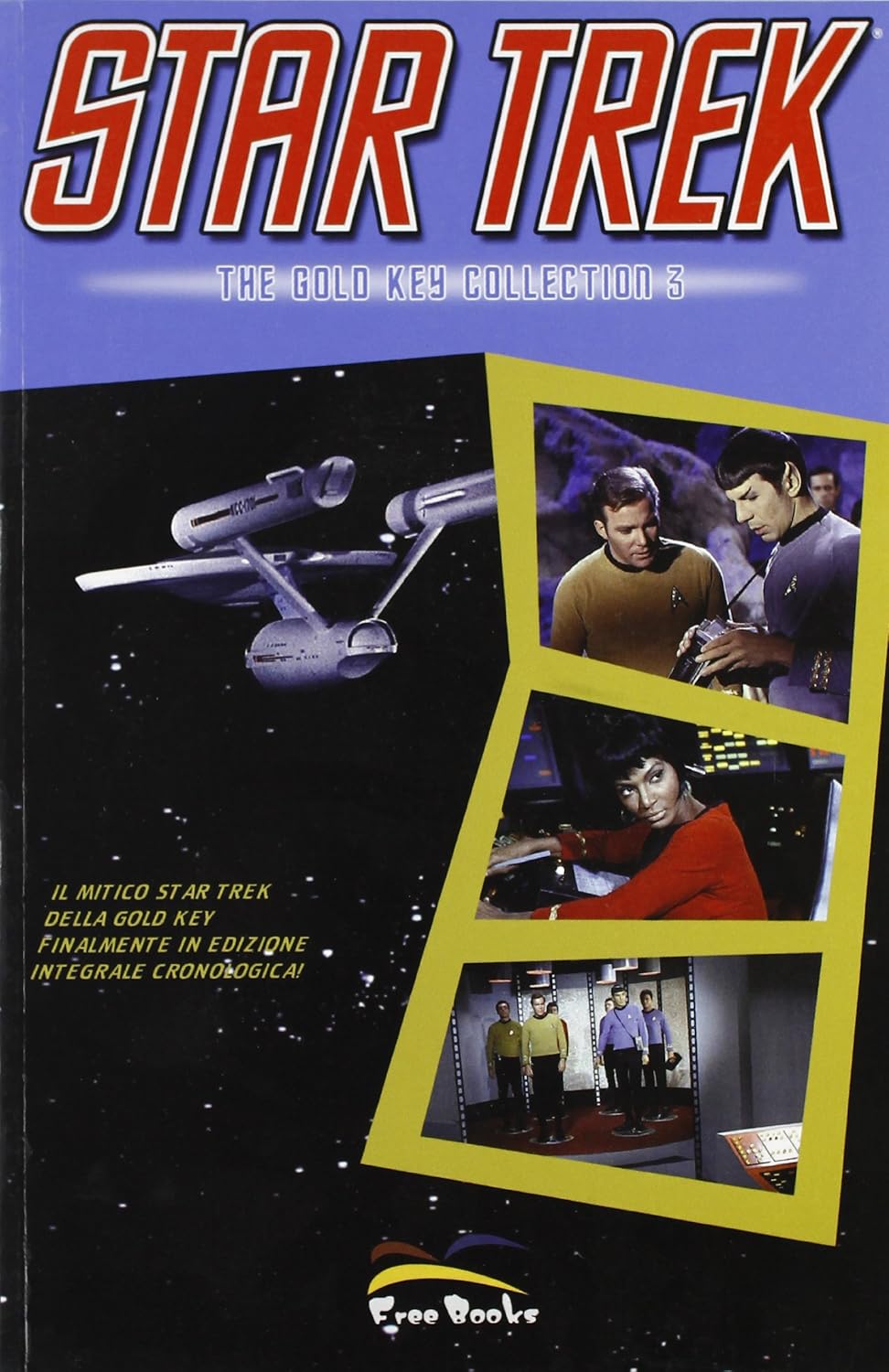 

STAR TREK - THE GOLD KEY COLLE (Free Books)