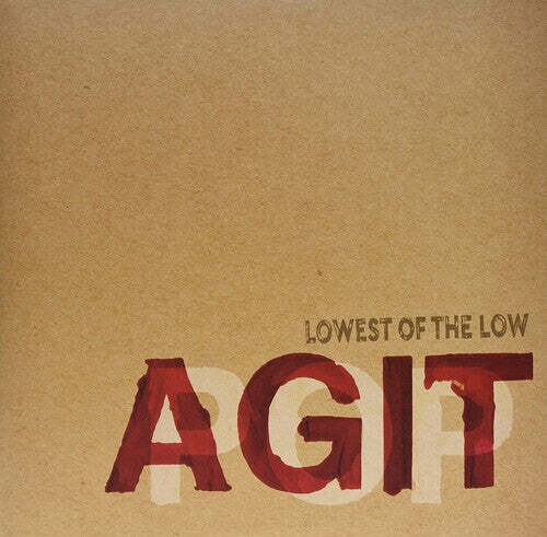

Виниловая пластинка Lowest of the Low: AGITPOP