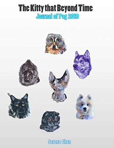 

The Kitty that Beyond Time: Journal of Pag 2019 (Independently published)