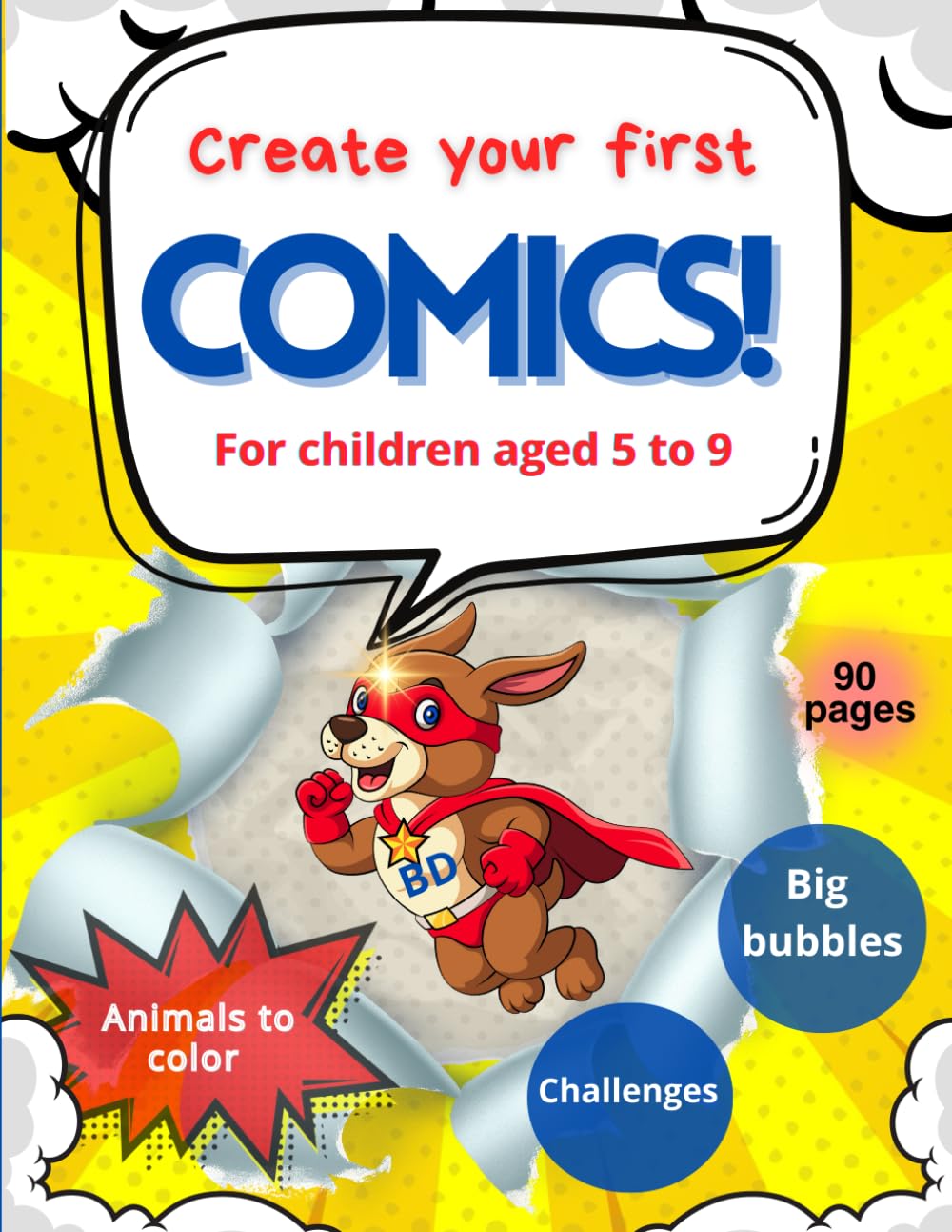 

Create your first comics!: For children 5 to 9 Big bubbles Animals to colour Challenges (Independently published)