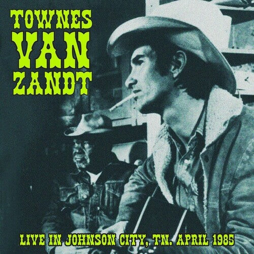 

Виниловая пластинка Van Zandt, Townes: Live in Johnson City, TN. April 1985