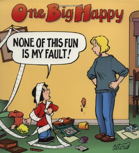 

One Big Happy: None of This Fun Is My Fault! (NBM Publishing)