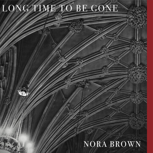 

Виниловая пластинка Brown, Nora: Long Time To Be Gone