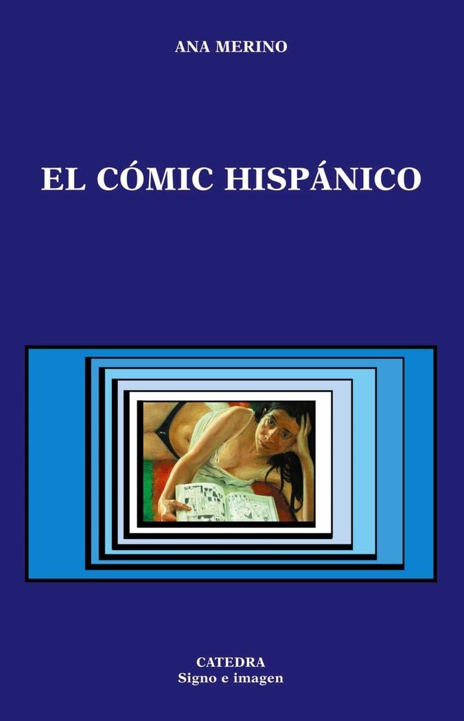 

El cómic hispánico (Spanish Edition) (Ediciones Cátedra)