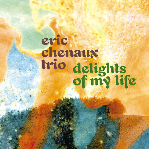 

CD диск Chenaux, Eric Trio: Delights of My Life