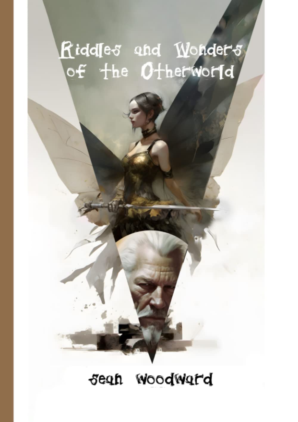 

Riddles and Wonders of the Otherworld (Tales of Old England)