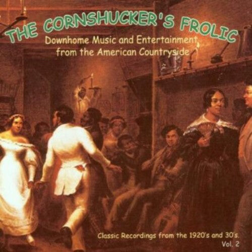 

CD диск Cornshucker's Frolic 2 / Various: Cornshucker's Frolic Vol.2