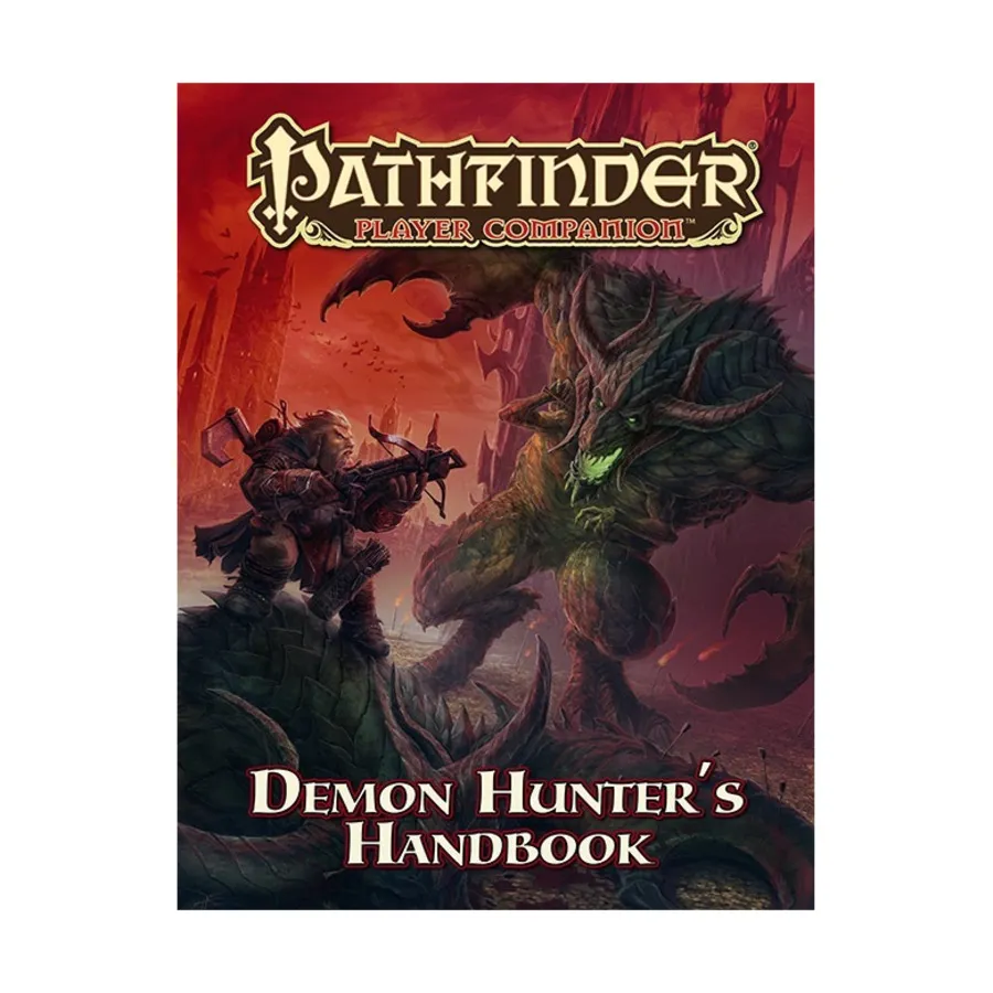 

Demon Hunter's Handbook, Pathfinder Roleplaying Game (1st Edition) - Player Companion - Assorted, мягкая обложка