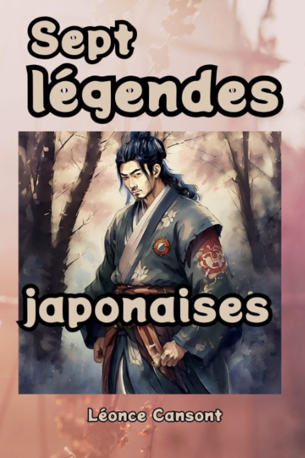 

Sept légendes japonaises -: les légendes se mêlent à l'histoire pour nous raconter la vie de vrais mangas appelés samouraïs. La fiction a-t-elle ... ou est-ce l'inverse  (French Edition) (Independently published)