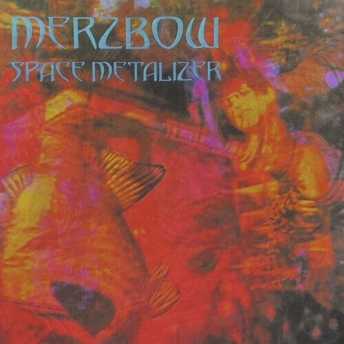 

Виниловая пластинка Merzbow: Space Metalizer