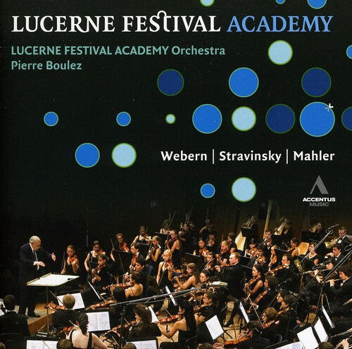 

CD диск Boulez / Lfao / Webern / Stravinsky / Mahler: Boulez & Lucerne Festival Academy Orchestra