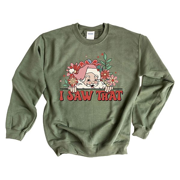 

Свитшот I saw that santa Simply Sage Market