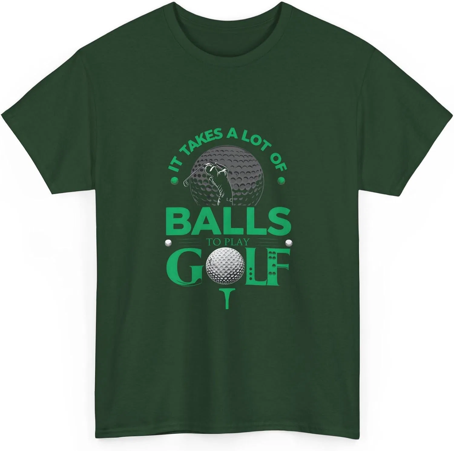 Футболка с принтом It Takes A Lot of Balls to Play Golf, Gildan 5000, Forest Green — фото 3