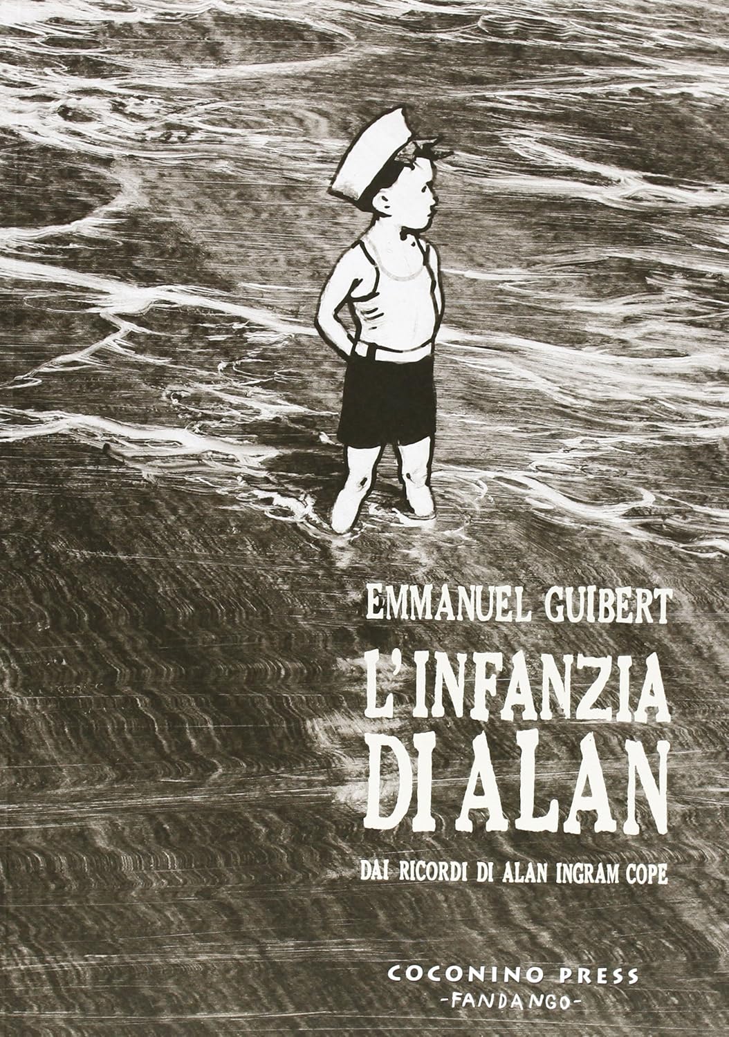 

L'infanzia di Alan. Dai ricordi di Alan Ingram Cope (Coconino Press)