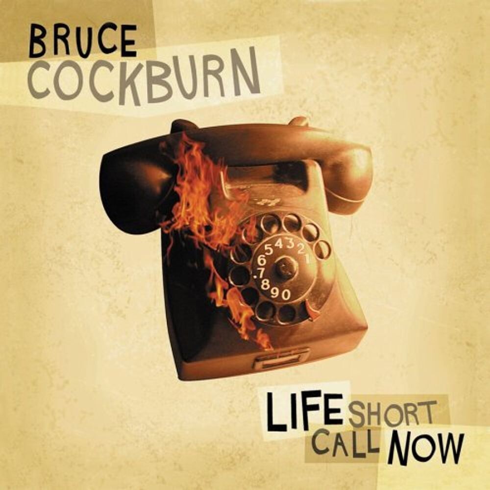 

Диск CD Life Short Call Now - Bruce Cockburn