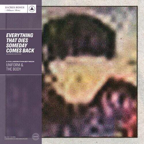 

Виниловая пластинка Uniform & The Body - Everything That Dies Someday Comes Back