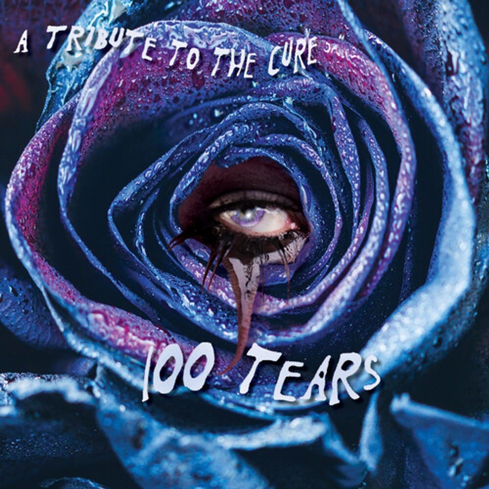 

Диск CD 100 Tears: A Tribute To The Cure - Various Artists