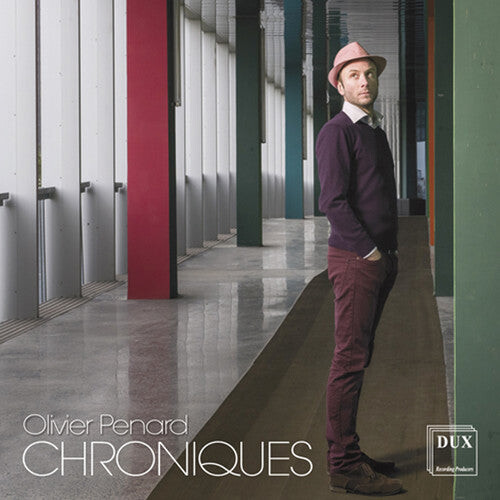 

CD диск Penard / Ciocarlie / Quatuor Debussy: Olivier Penard: Chroniques