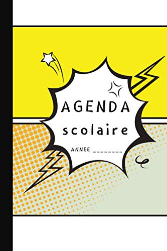 

AGENDA SCOLAIRE: Pour garçons | BANDE DESSINEE| A PERSONNALISER| Primaire, Collège et Lycée | CADEAU ORIGINAL POUR LA RENTREE SCOLAIRE | 52 semaines | ... souple | 15,24x22,86 cm (French Edition) (Independently published)