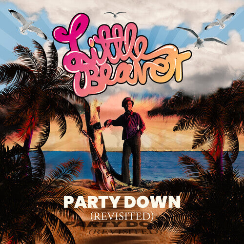 

CD диск Little Beaver: Party Down (Revisited)