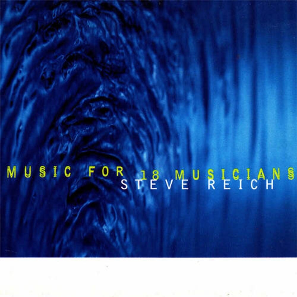 

Диск CD Music For 18 Musicians - Steve Reich